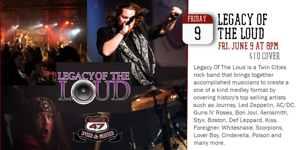 Legacy of the Loud at Route 47 Pub n Grub in Fridley