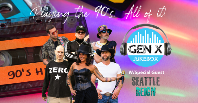 Gen X Jukebox and Seattle Reign at Route 47 Pub