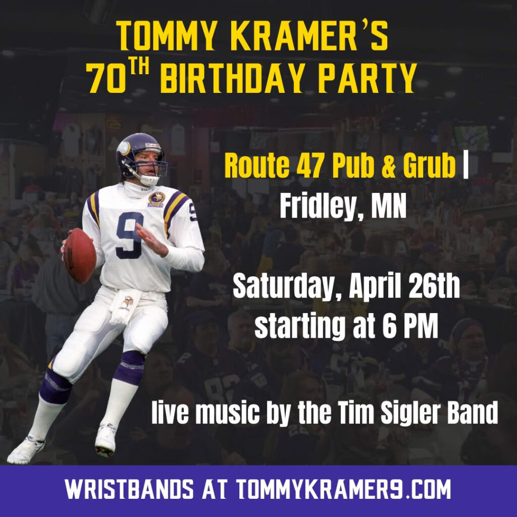 Tommy Kramers Birthday Bash at Route 47 Fridley