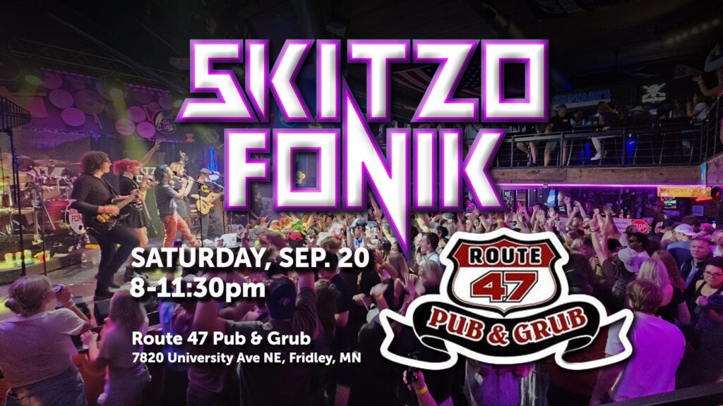 Skitzo Fonik at Route 47 Pub in Fridley