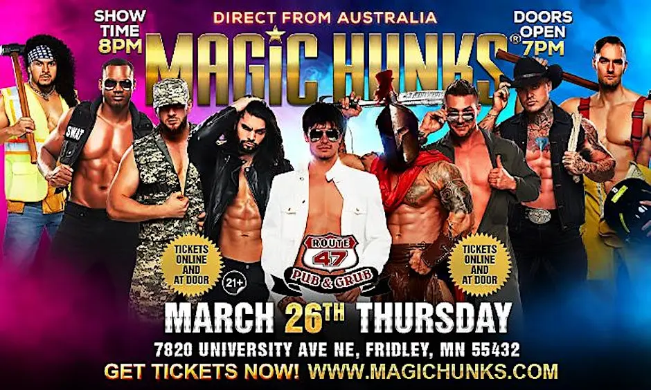 Magic Hunks Australia at Route 47 Pub Fridley MN